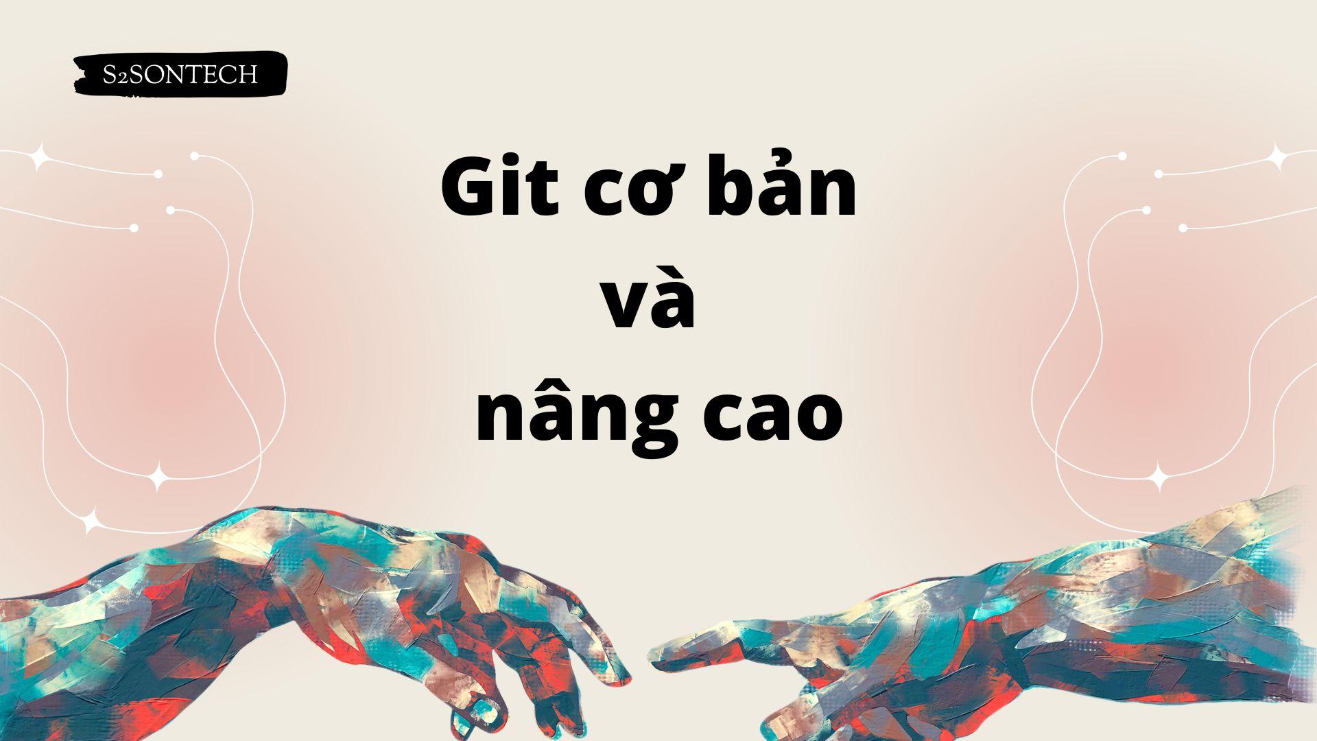 Git cơ bản và nâng cao