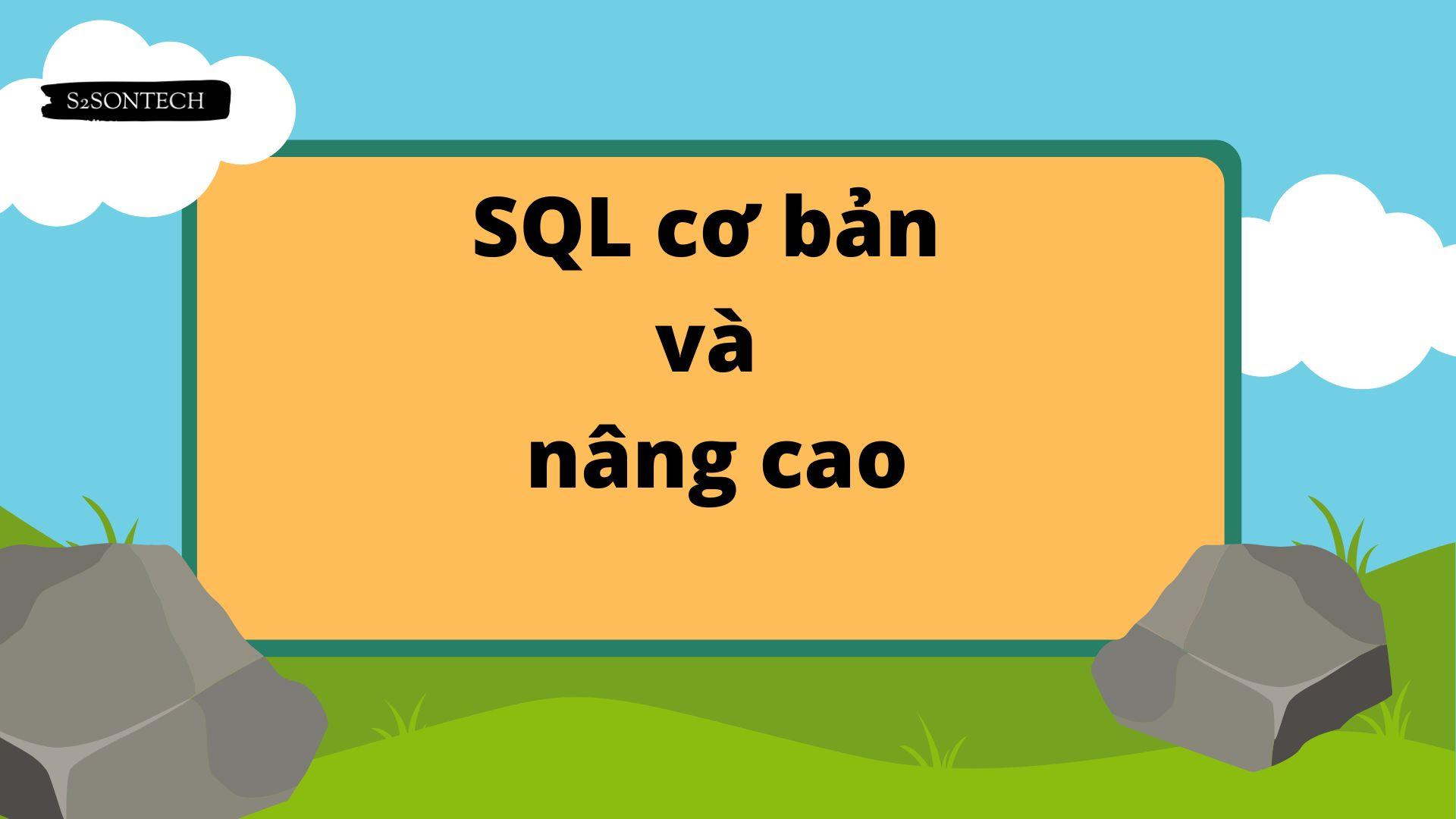 SQL cơ bản và nâng cao