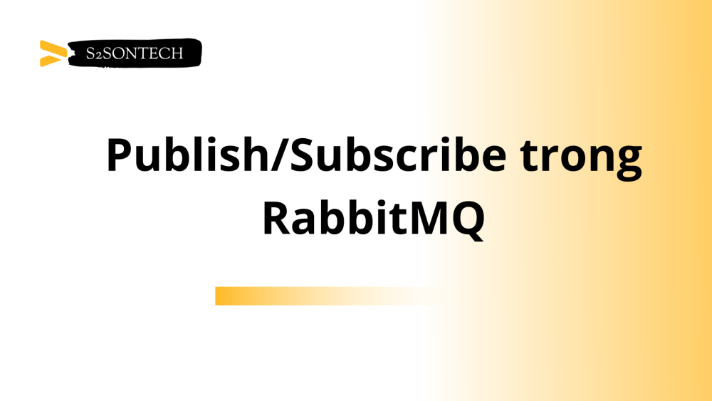 Publish/Subscribe trong RabbitMQ