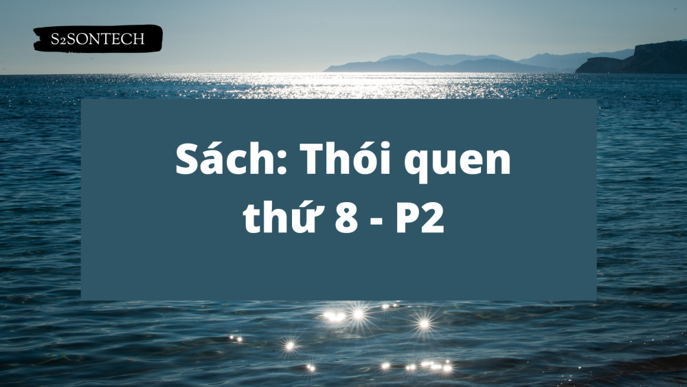 Sách:Thói quen thứ 8 - P2