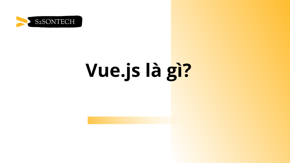 Vue.js là gì?