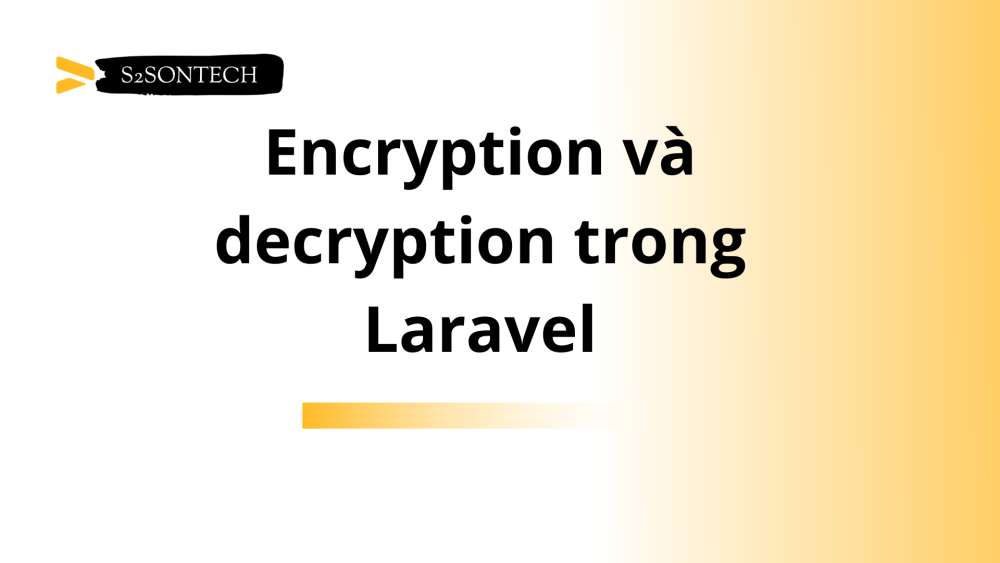 Encryption và decryption trong Laravel