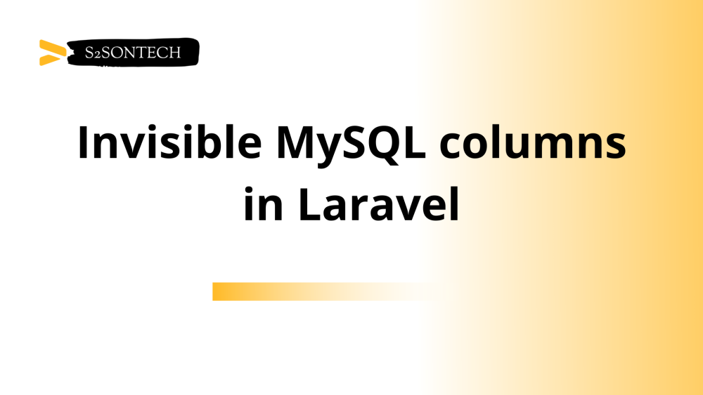 Invisible MySQL columns in Laravel