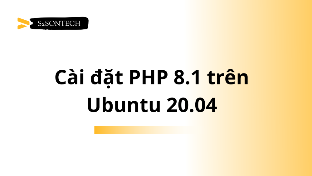 Cài đặt PHP 8.1 trên Ubuntu 20.04