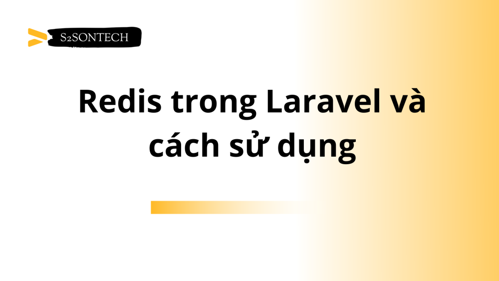 Redis trong Laravel và cách sử dụng