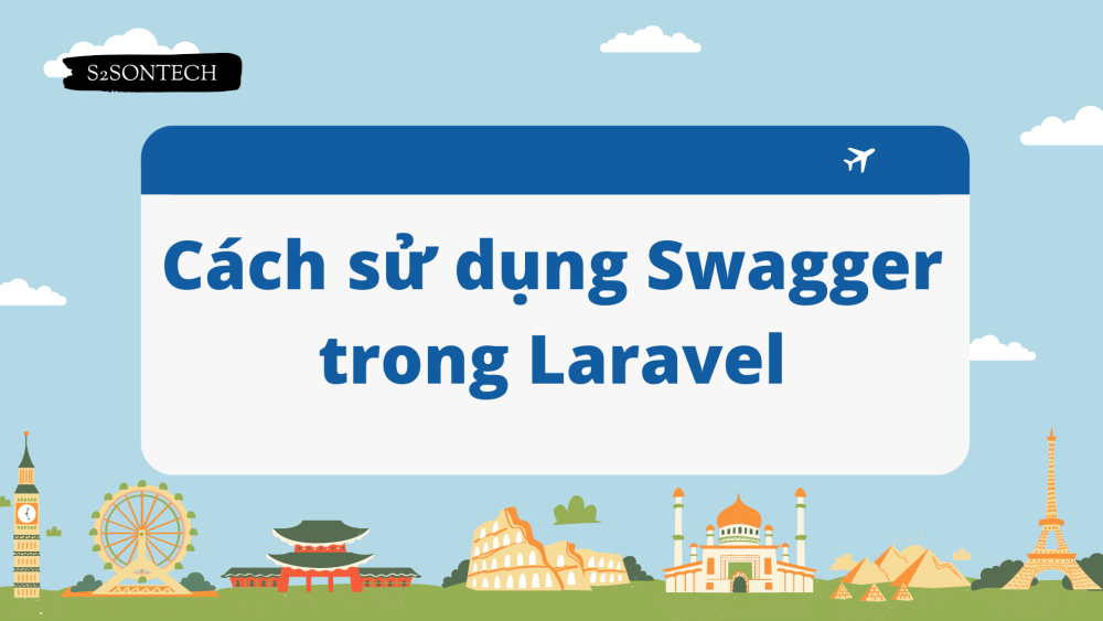 Cách sử dụng Swagger trong Laravel