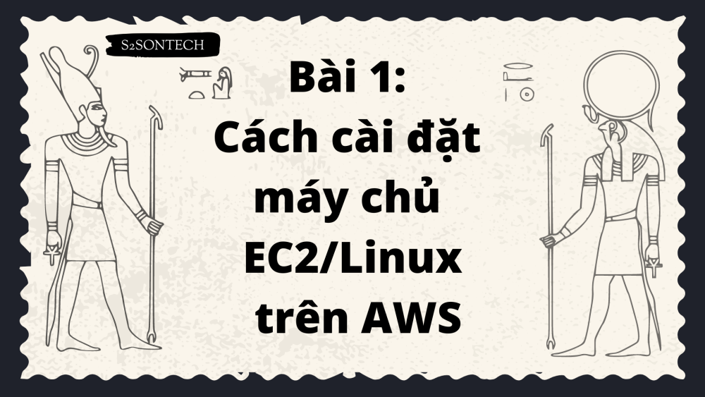 Bài 1: Cách cài đặt máy chủ EC2/Linux trên aws