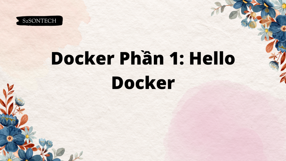 Hello Docker phần 1