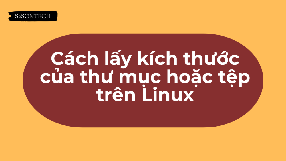 Cách lấy kích thước của thư mục hoặc tệp trên Linux