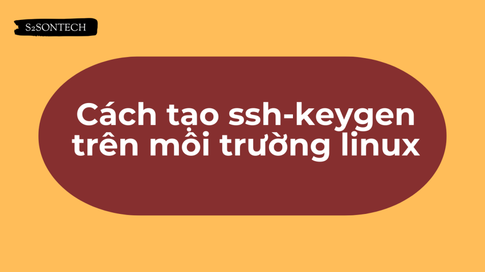 Cách tạo ssh-keygen trên môi trường linux