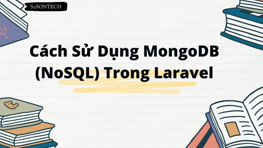 Cách Sử Dụng MongoDB (NoSQL) Trong Laravel