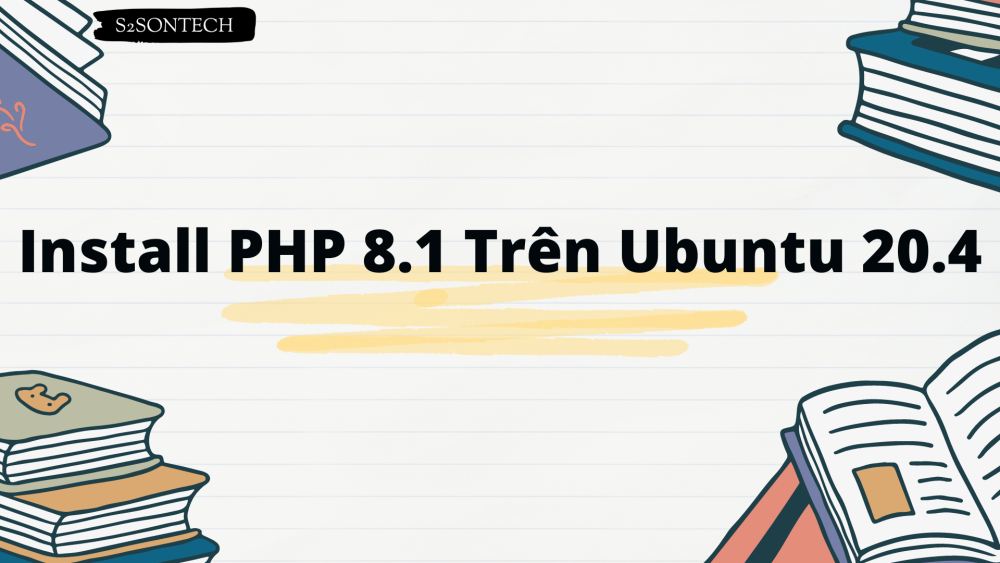 Install PHP 8.1 Trên Ubuntu 20.4