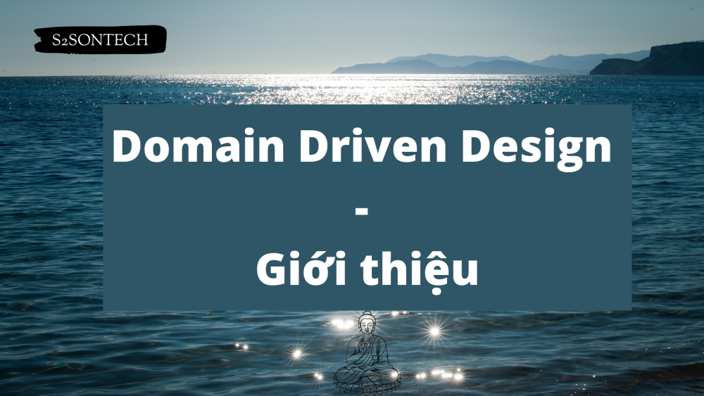 Domain Driven Design - Giới thiệu